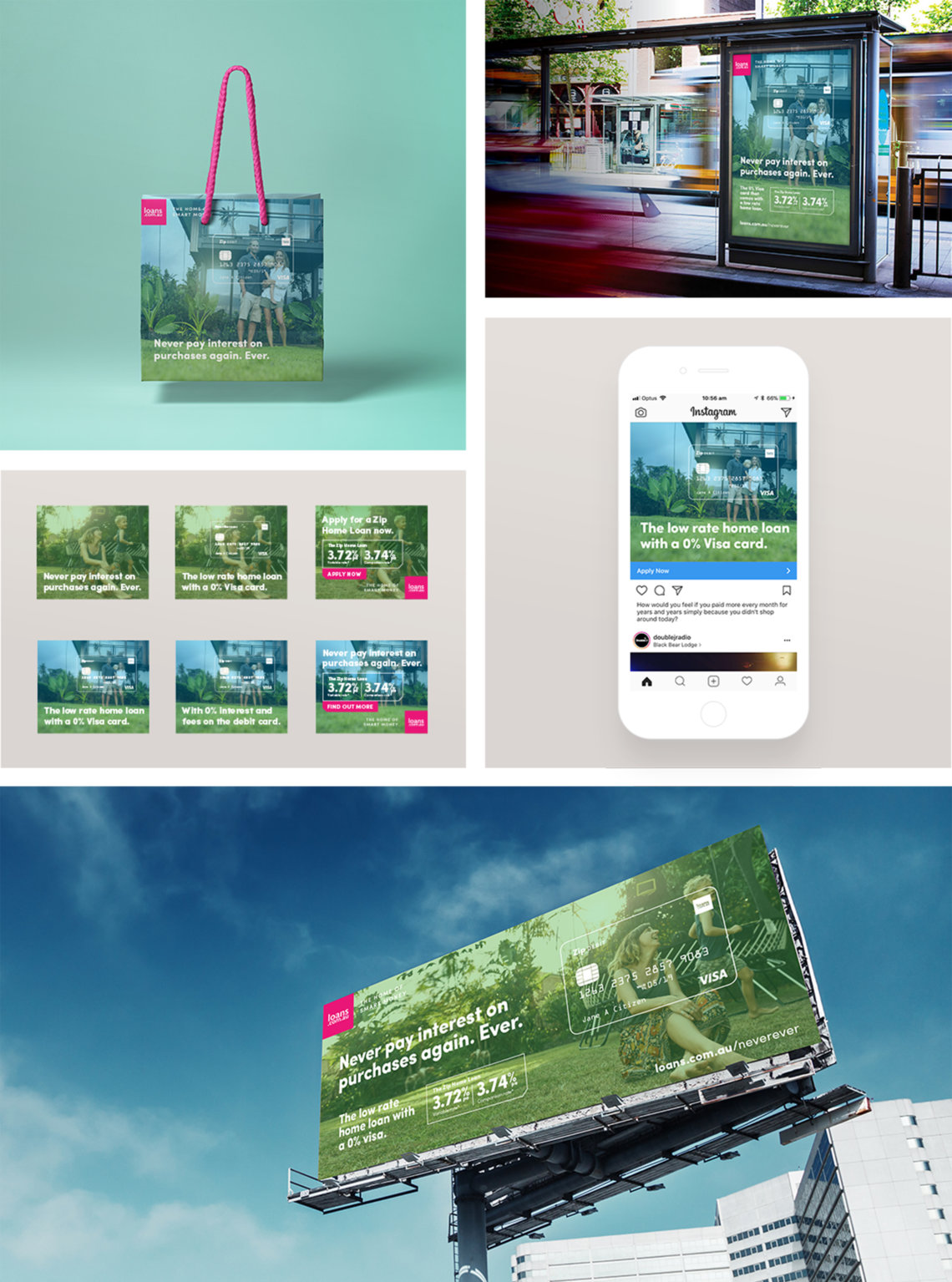 Zip home loans examples of creative for bags, adshels, display, mobile and outdoor